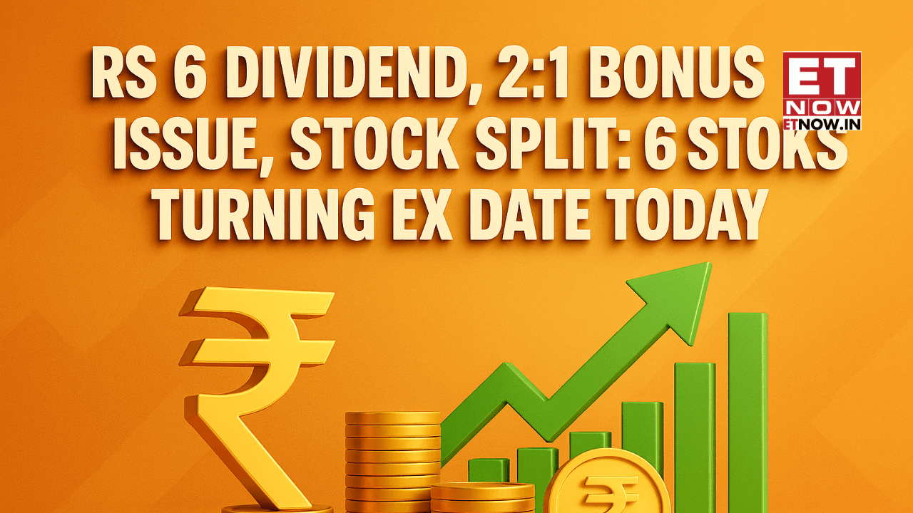 Rs 6 dividend, 2:1 bonus issue, Stock Split: 6 stocks to go ex-date TODAY - Check FULL list